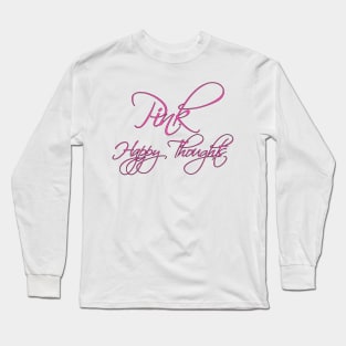 Pink Happy Thoughts Long Sleeve T-Shirt